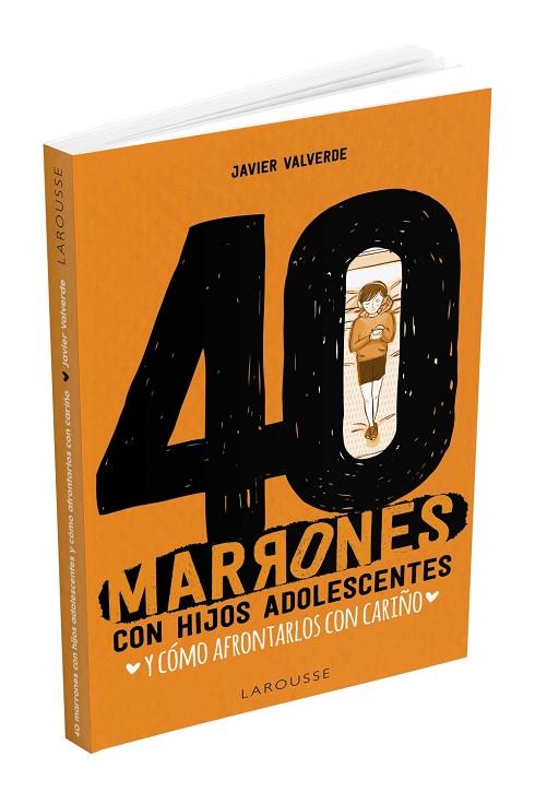 40 MARRONES CON HIJOS ADOLESCENTES Y CÓMO AFRONTARLOS... CON CARIÑO | 9788417720476 | VALVERDE JIMENA, FCO. JAVIER