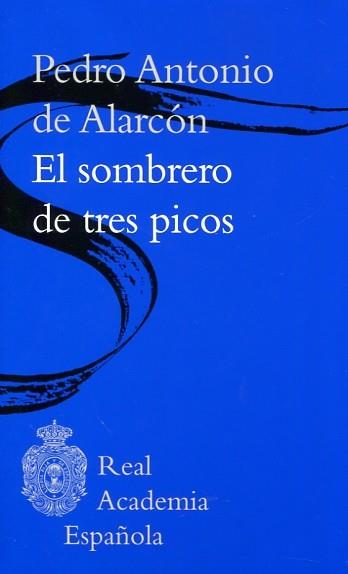 EL SOMBRERO DE TRES PICOS (BIBLIOTECA RAE) | 9788467050004 | ALARCÓN, PEDRO ANTONIO DE 