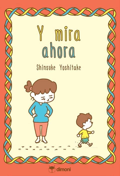 Y MIRA AHORA | 9788412264692 | SHINSUKE YOSHITAKE
