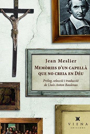 MEMORIES D'UN CAPELLA QUE NO CREIA EN DEU | 9788483308554 | MESLIER, JEAN