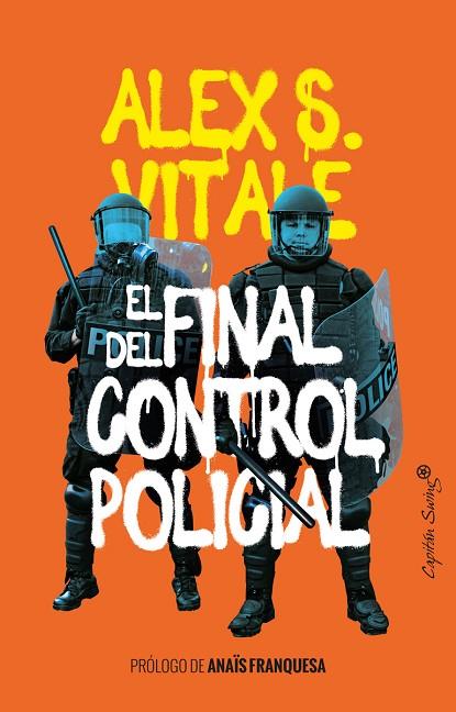 EL FINAL DEL CONTROL POLICIAL | 9788412281859 | VITALE ALEX