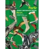PARTIR / MARXAR ( | 9791095210108 | FRANCY BRETHENEUX-SEGUIN