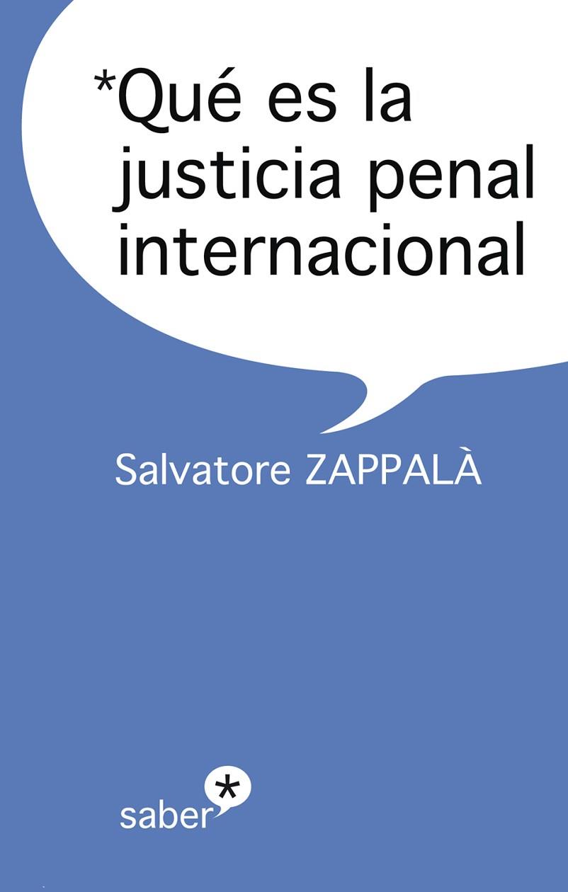 QUE ES LA JUSTICIA PENAL INTERNI | 9788493772062 | ZAPPALA
