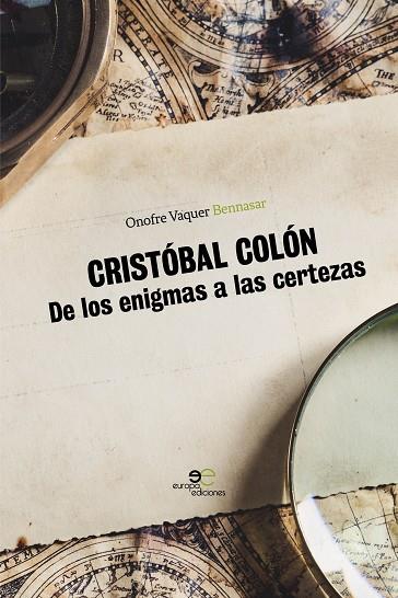 CRISTÓBAL COLÓN DE LOS ENIGMAS A LAS CERTEZAS | 9791220100069 | VAQUER BENNASAR, ONOFRE