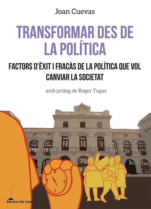 TRANSFORMAR DES DE LA POLITICA - CAT | 9788415526780 | JOAN CUEVAS