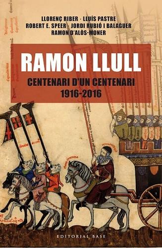 RAMON LLULL. CENTENARI D'UN CENTENARI (1916-2016) | 9788416587438 | VARIS AUTORS
