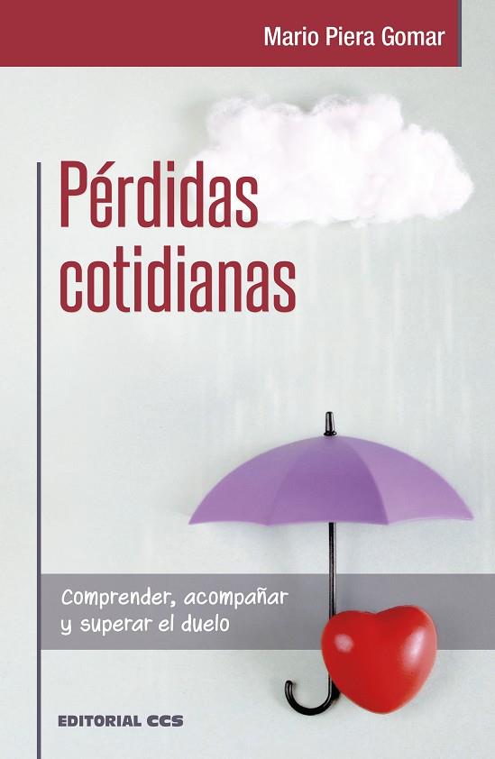 PÉRDIDAS COTIDIANAS | 9788413790497 | PIERA GOMAR, MARIO