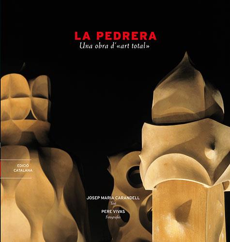 LA PEDRERA | 9788489815995 | VIVAS ORTIZ, PERE/CARANDELL I ROBUSTé, JOSEP M.