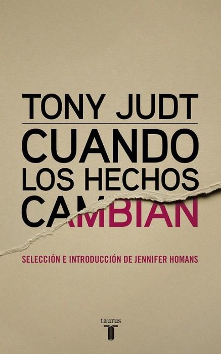 CUANDO LOS HECHOS CAMBIAN | 9788430616978 | JUDT, TONY