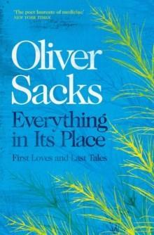 EVERYTHING IN ITS PLACE | 9781509821808 | SACKS, OLIVER