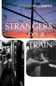 STRANGERS ON A TRAIN | 9781784876777 | PATRICIA HIGHSMITH