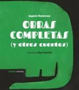 OBRAS COMPLETAS (Y OTROS CUENTOS) | 9788494988592 | MONTERROSO, AUGUSTO/CAAMAÑO, NEUS