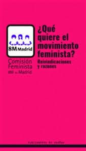¿QUÉ QUIERE EL MOVIMIENTO FEMINISTA? | 9788412047820 | COMISIÓN FEMINISTA 8M DE MADRID