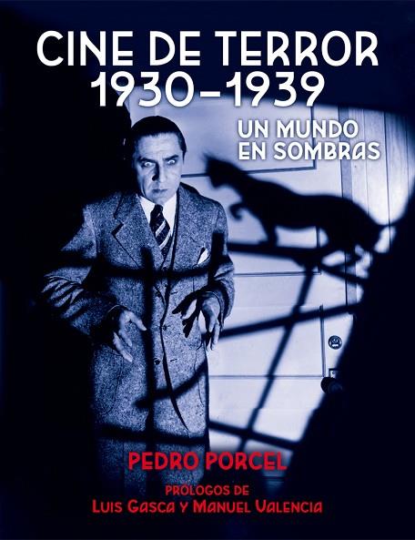 CINE DE TERROR 1930 - 1939. UN MUNDO EN SOMBRAS | 9788494614279 | PORCEL TORRENS, PEDRO