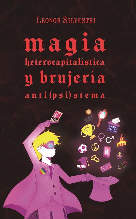MAGIA HETEROCAPITALÍSTICA Y BRUJERIA ANTI(PSI)STEMA  | 9789200087950 | SILVESTRI, LEONOR