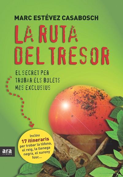 LA RUTA DEL TRESOR | 9788415224075 | CASABOSCH