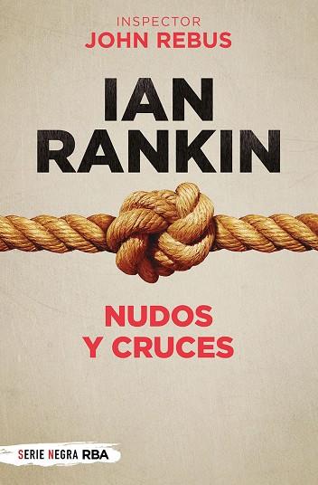NUDOS Y CRUCES | 9788491875499 | RANKIN IAN