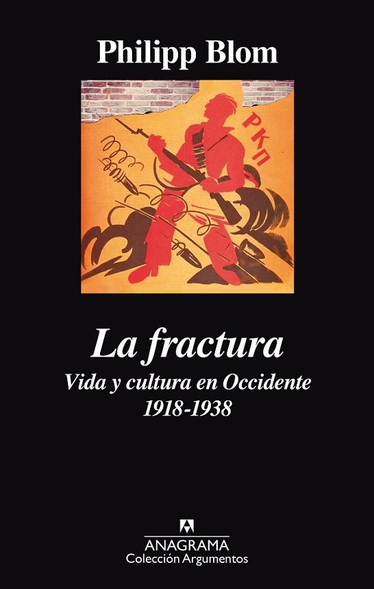 FRACTURA VIDA Y CULTURA EN OCCIDENTE 1918-1938, LA | 9788433964069 | BLOM, PHILIPP