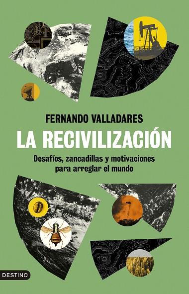 LA RECIVILIZACIÓN | 9788423363858 | VALLADARES, FERNANDO