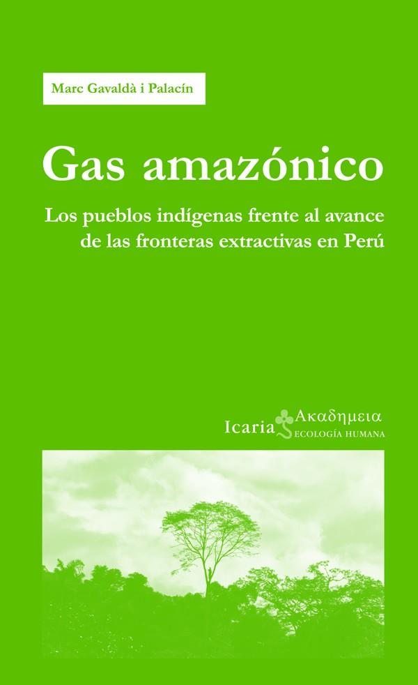 GAS AMAZÓNICO | 9788498885040 | GAVALDÀ I PALACÍN, MARC