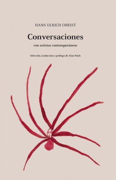 CONVERSACIONES CON ARTISTAS CONTEMPORÁNEOS | 9789563142853 | OBRIST, HANS ULRICH