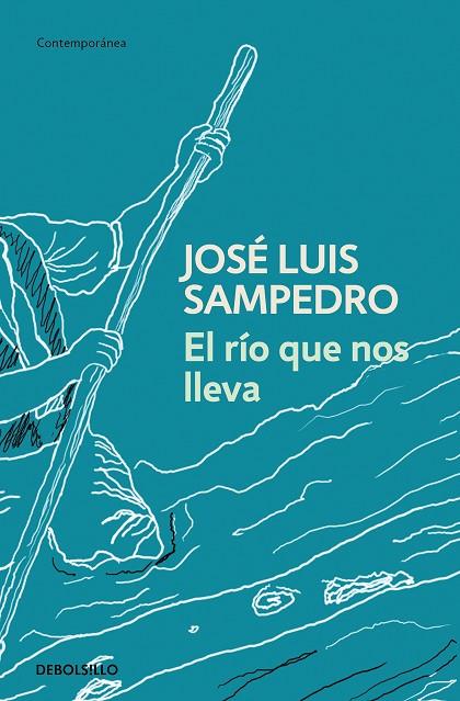 EL RÍO QUE NOS LLEVA | 9788497931885 | SAMPEDRO, JOSÉ LUIS