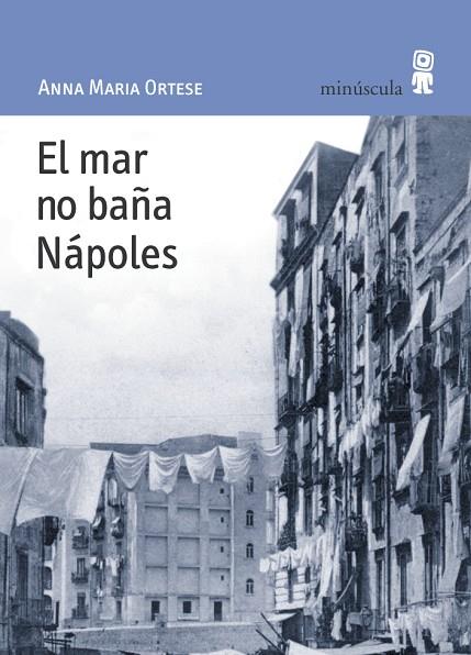 EL MAR NO BAÑA NAPOLES | 9788495587428 | ORTESE, ANNA MARIA