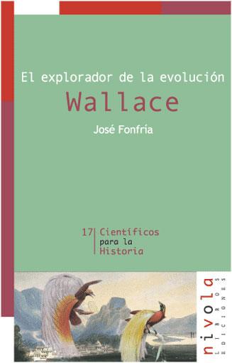 WALLACE EXPLORADOR DE LA EVOLUCI | 9788495599759 | FONFRIA, JOSE