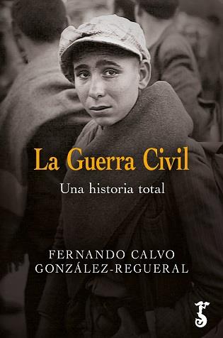 LA GUERRA CIVIL | 9788419018199 | CALVO GONZÁLEZ-REGUERAL, FERNA