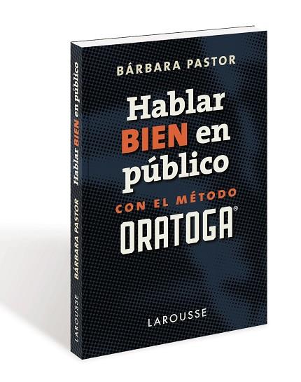 HABLAR BIEN EN PÚBLICO CON EL MÉTODO ORATOGA | 9788417273170 | PASTOR ARTIGUES, BÁRBARA