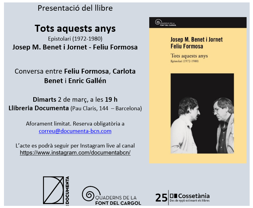 Presentem «Tots aquests anys» de Feliu Formosa i Josep M. Benet i Jornet - 