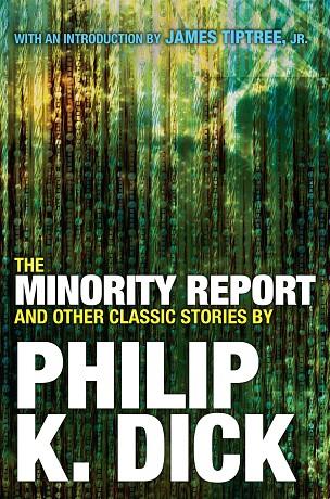 MINORITY REPORT, THE | 9780806537955 | DICK, PHILLIP K.