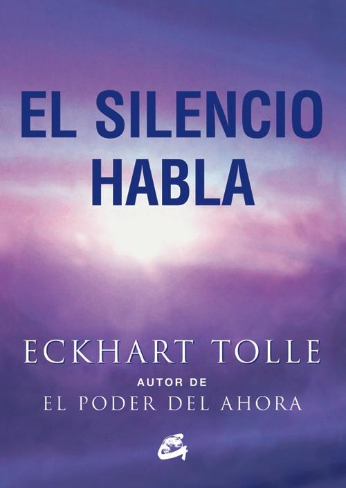 EL SILENCIO HABLA | 9788484452737 | TOLLE, ECKHART