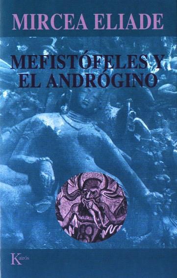 MEFISTOFELES Y EL ANDROGINO - SP | 9788472454934 | ELIADE, MIRCEA