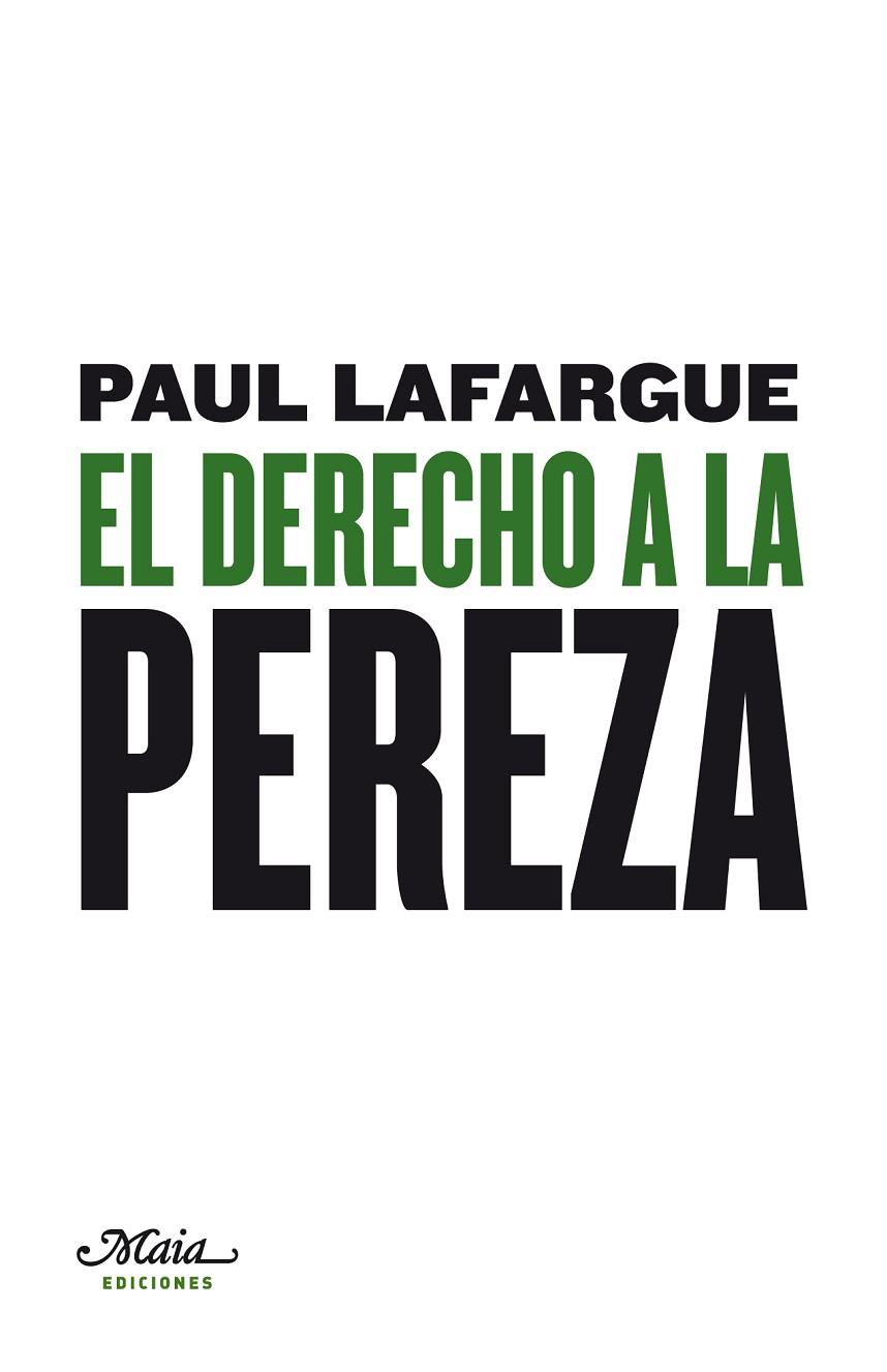 EL DERECHO A LA PEREZA | 9788492724291 | PAUL LAFARGUE