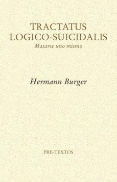 TRACTATUS LOGICO-SUICIDALIS | 9788416906178 | BURGER, HERMANN