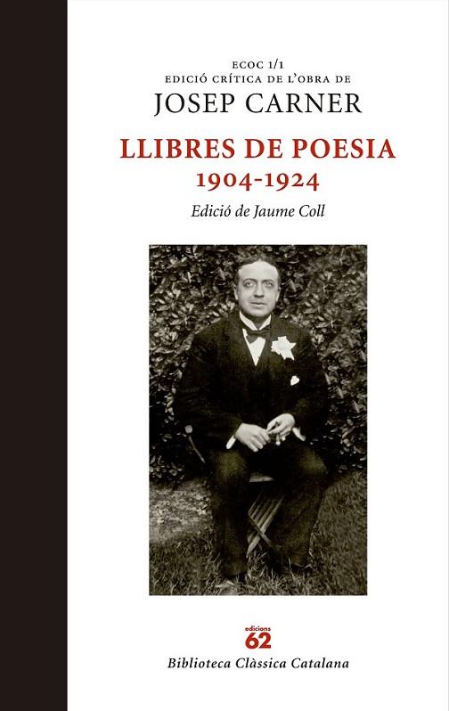 LLIBRES DE POESIA 1904-1924 (ECOC 1/1) | 9788429759884 | CARNER, JOSEP