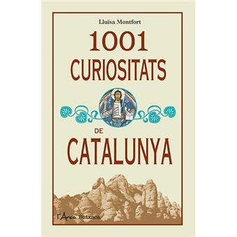 1001 CURIOSITATS DE CATALUNYA (BUTXACA) | 9788494928611 | MONFORT, LLUÏSA