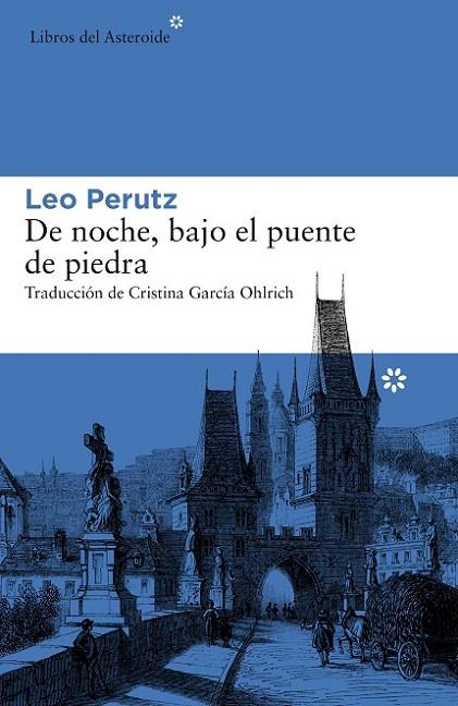 DE NOCHE BAJO EL PUENTE DE PIEDRA | 9788416213863 | PERUTZ, LEO