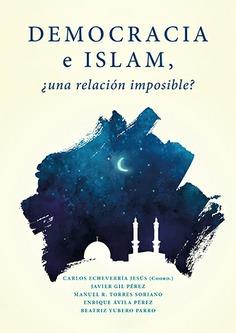 DEMOCRACIA E ISLAM, UNA RELACION IMPOSIBLE? | 9788490457351 | VVAA