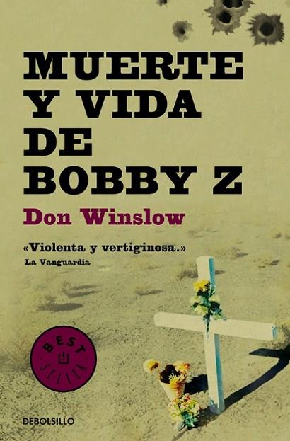MUERTE Y VIDA DE BOBBY Z | 9788499894386 | WINSLOW