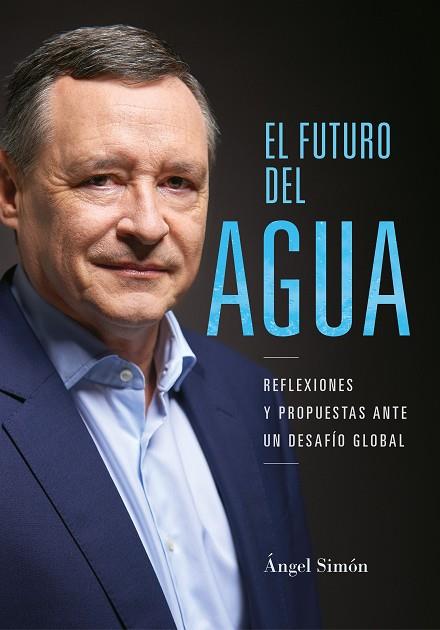 EL FUTURO DEL AGUA | 9788408218098 | AA. VV.