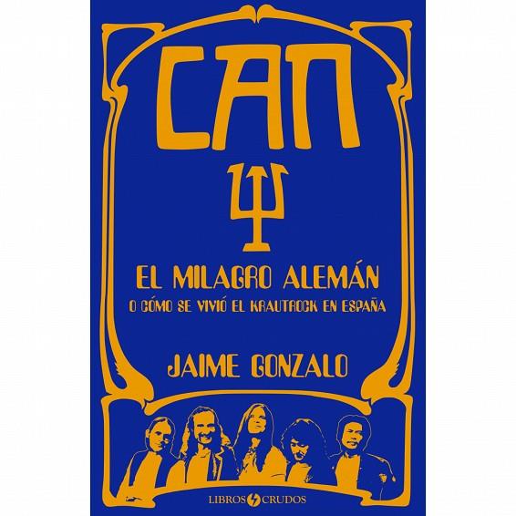 CAN: EL MILAGRO ALEMÁN | 9788409031801 | GONZALO, JAIME