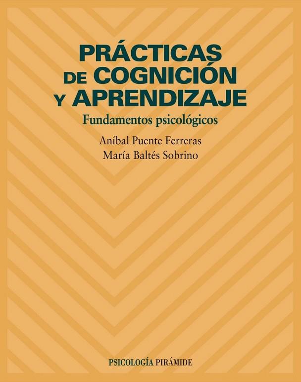 PR-CTICAS DE COGNICIËN Y APRENDI | 9788436816358 | PUENTE FERRERAS, ANíBAL/BALTéS SOBRINO, MARíA