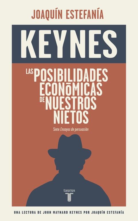 LAS POSIBILIDADES ECONOMICAS DE NUESTROS NIETOS | 9788430617449 | KEYNES, JOHN MAYNARD