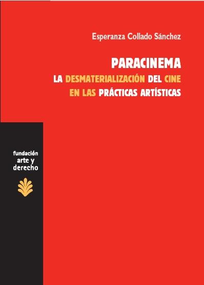PARACINEMA LA DESMATERIALIZACION | 9788492755578 | COLLADO