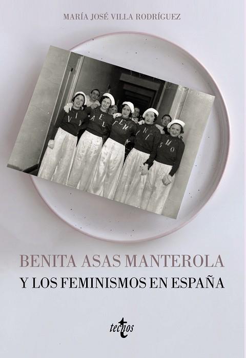 BENITA ASAS MANTEROLA Y LOS FEMINISMOS EN ESPAÑA | 9788430978878 | VILLA RODRÍGUEZ, MARÍA JOSÉ