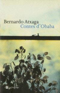 CONTES D'OBABA | 9788482642901 | BERNARDO ATXAGA