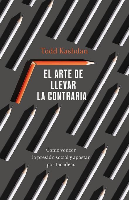 EL ARTE DE LLEVAR LA CONTRARIA | 9788411000529 | KASHDAN, TODD