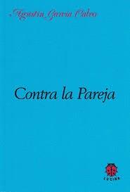 CONTRA LA PAREJA | 9788485708437 | GARCIA CALVO, AGUSTIN